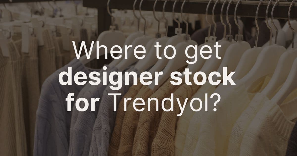Where to get stock for Trendyol?